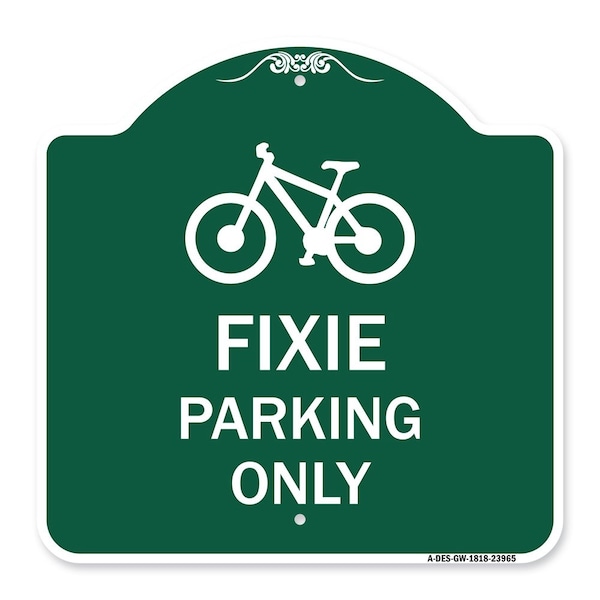 Signmission Designer Series Sign Fixie Parking Sign, Green & White Aluminum Sign, 18" L, 18" H, GW-1818-23965 A-DES-GW-1818-23965 - main